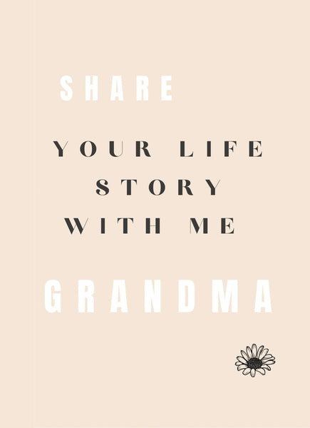 Journal Notebook Share Your Life Story With Me Grandma