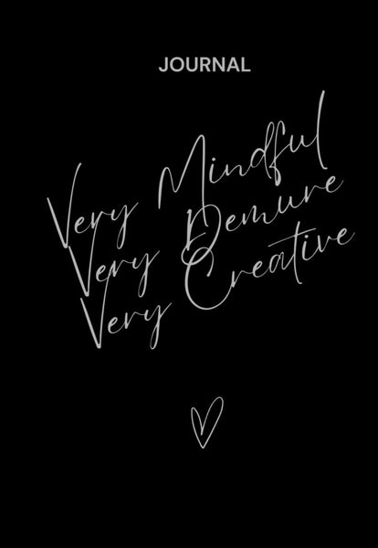 VERY MINDFUL, VERY DEMURE, VERY CREATIVE BLACK